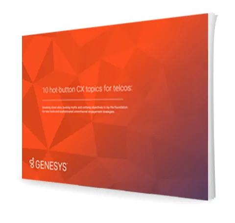 10 hot button cx topics telcos 3d en